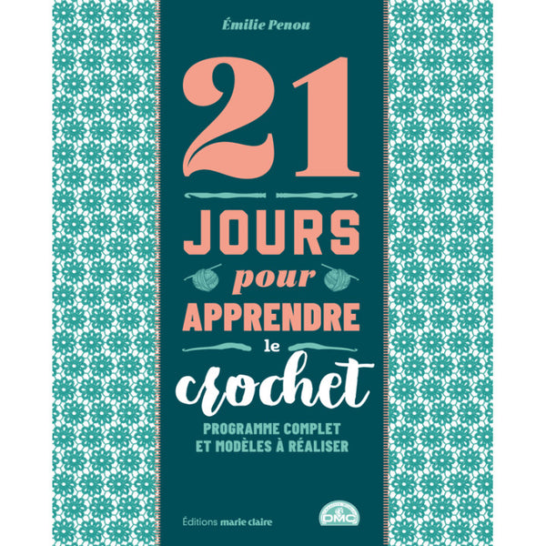 21 jours pour apprendre le crochet