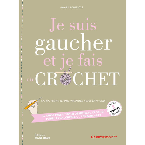 Je suis gaucher et je fais du crochet