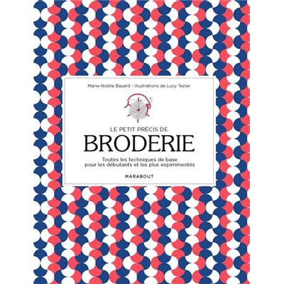 LE PETIT PRECIS DE BRODERIE