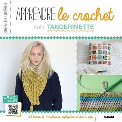 APPRENDRE LE CROCHET AVEC TANGERINETTE